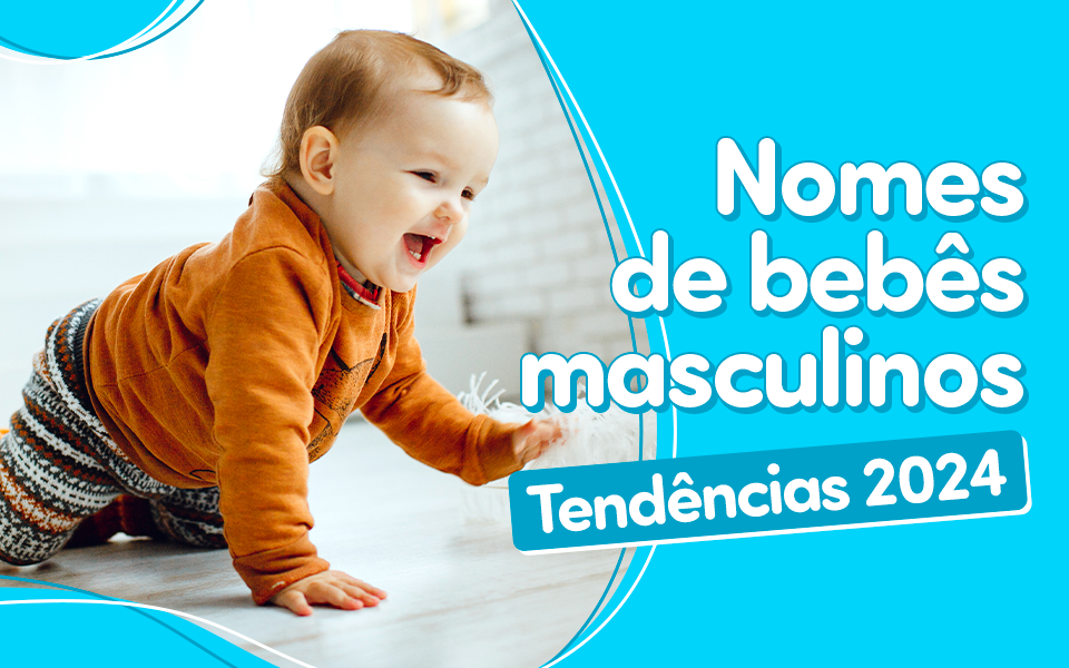 Nomes De Bebês Masculinos: Tendências Para 2024